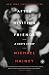 After Visiting Friends: A Son's Story by Michael Hainey