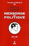 Petit guide du mensonge en politique by 