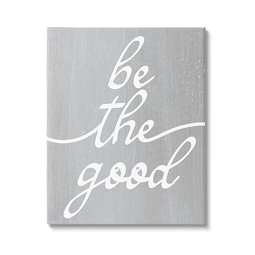 Stupell Industries Grey Be The Good Canvas Wall Art Design by Lil' Rue
