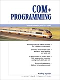 COM+ Programming: A Practical Guide Using Visual C++ and ATL