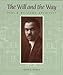 The Will and the Way:  Paul R. Williams, Architect - Karen E. Hudson