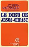 Le Dieu de Jésus-Christ : Méditations sur Dieu-Trinité by 