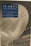Image de Icarus Over the Humber: Last Flight of Airship R.38/ZR-2