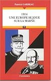 Image de 1914 Une Europe se joue sur la Marne (French Edition)