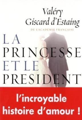 La princesse et le président: roman
