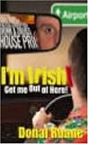 Front cover for the book I'm Irish, Get Me Out of Here! by Donal Ruane