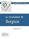 Le vocabulaire de Bergson by 
