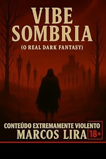 Livro VIBE SOMBRIA : O real DARK FANTASY