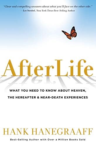 Afterlife: What You Need to Know about Heaven, the Hereafter & Near-Death Experiences Paperback – 6 Feb. 2018