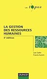 La gestion des ressources humaines - 3ème édition by