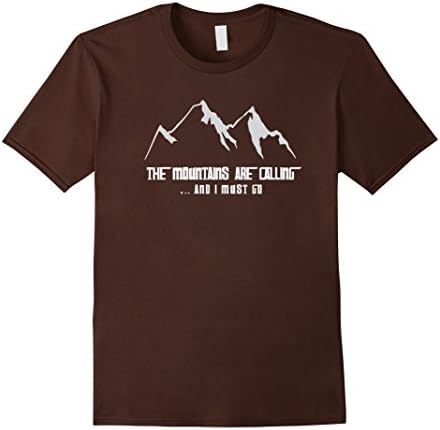 Men's The Mountains Are Calling And I Must Go T-Shirt XL Brown
