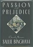 Passion and Prejudice: A Family Memoir