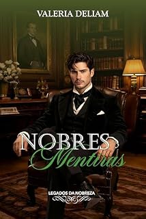 Livro Nobres Mentiras (Legados da Nobreza Livro 2)