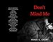 Don't Mind Me by 