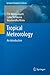 Tropical Meteorology: An Introduction (Springer Atmospheric Sciences)
