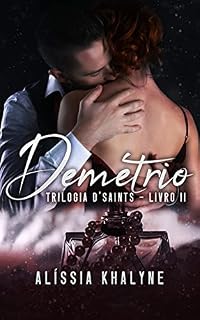 Livro Demétrio | Trilogia D'Saints - Livro II