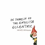 "In Search of the English Eccentric A Journey" av Henry Hemming