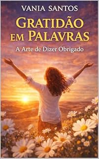 Livro Gratidão em Palavras: A Arte de Dizer Obrigado