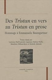 Des "Tristan" en vers au "Tristan" en prose