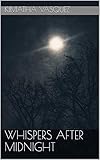 Whispers After Midnight by Kimatha Vasquez