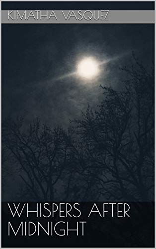 Whispers After Midnight by Kimatha Vasquez