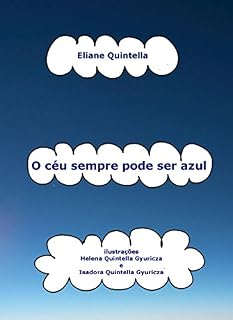 Livro O céu sempre pode ser azul: Para crianças de todas as idades até as bem velhinhas
