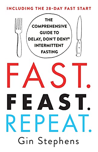 Fast Feast Repeat The Comprehensive Guide to Delay Don't Deny® In | amzdealz