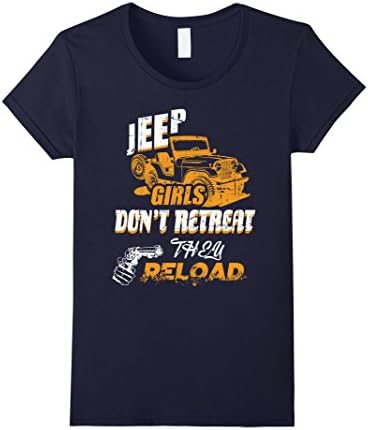 Womens Jeep Girls Don't Retreat, They Reload T-Shirt Large Navy