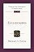 Ecclesiastes: An Introduction and Commentary (Tyndale Old Testament Commentaries, Volume 18)