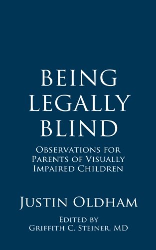 [D0wnl0ad] Being Legally Blind: Observations for Parents of Visually Impaired Children<br />[Z.I.P]