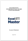 Excel Work Book: introducing the basic concepts of Excel spreadsheets by Duncan Williamson