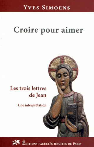 Croire pour aimer