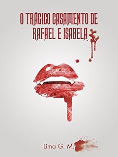 Livro O Trágico Casamento de Rafael e Isabela