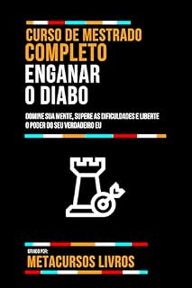 Livro Curso De Mestrado Completo Enganar O Diabo: Domine Sua Mente, Supere As Dificuldades E Liberte O Poder Do Seu Verdadeiro Eu
