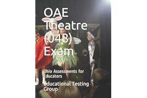 OAE Theatre (048) Exam: Ohio Assessments for Educators