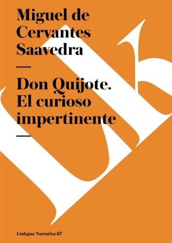 Don Quijote. El curioso impertinente (Narrativa) (Spanish Edition)