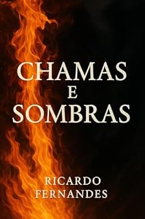 Livro Chamas e Sombras (Saga da Alma Livro 1)