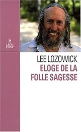 Éloge de la folle sagesse