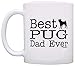 ThisWear Dog Lover Mug Best Pug Dad Ever Dog Puppy Supplies Gift 11oz Ceramic Coffee Mug Tea Cup White