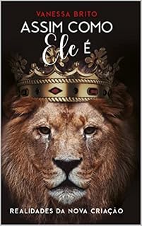 Livro Assim como Ele é: Realidades da Nova Criação