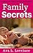 Family Secrets: A Taboo Step Family Erotica Love Bundle