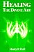 Healing: The Divine Art by 