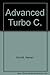 Advanced Turbo C (Borland-Osborne/McGraw-Hill programming series) by 