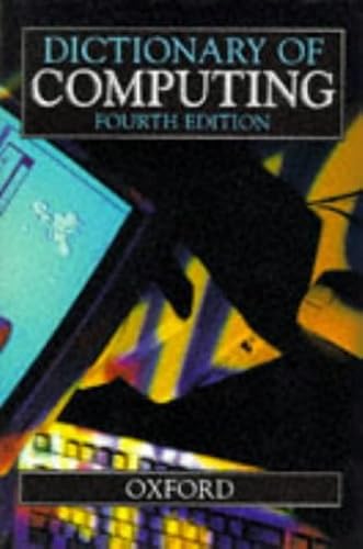 Download DICTIONARY OF COMPUTING. 4th edition, édition en anglais PDF