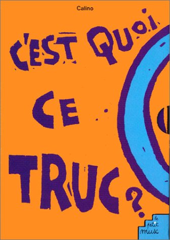 C'est quoi ce truc ?