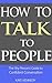 How to Talk to People: The Shy Person's Guide to Confident Conversation (BestSelfHelp Book 2)