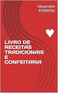 Livro LIVRO DE RECEITAS TRADICIONAIS E CONFEITARIA: ♥️