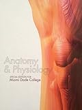 Hardcover Anatomy & Physiology Special Edition for Miami Dade College (1) by Michael P. McKinley (2013-05-03) Book