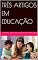 Livro TRÊS ARTIGOS EM EDUCAÇÃO
