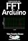 Livro Implementando uma FFT no Arduino